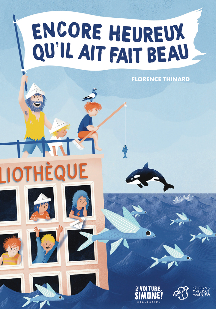 Encore heureux qu'il ait fait beau