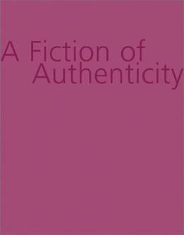 A Fiction Of Authenticity /anglais