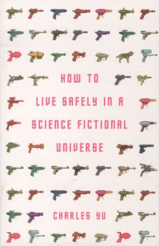 How to Live Safely in a Science Fictional Universe