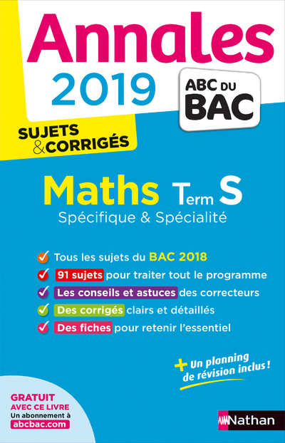 Annales BAC 2019 Maths Term S Spécifique & spécialité - Sujets & corrigés