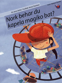 NORK BEHAR DU KAPELA MAGIKO BAT?