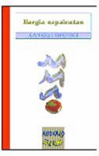 ILARGIA EZPAINETAN