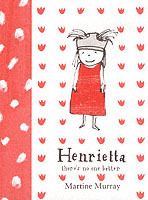 Henrietta: There's No One Better