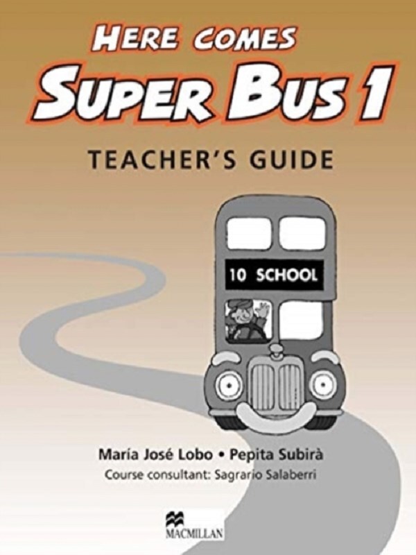 Here Comes Super Bus 1 Teacher's Book