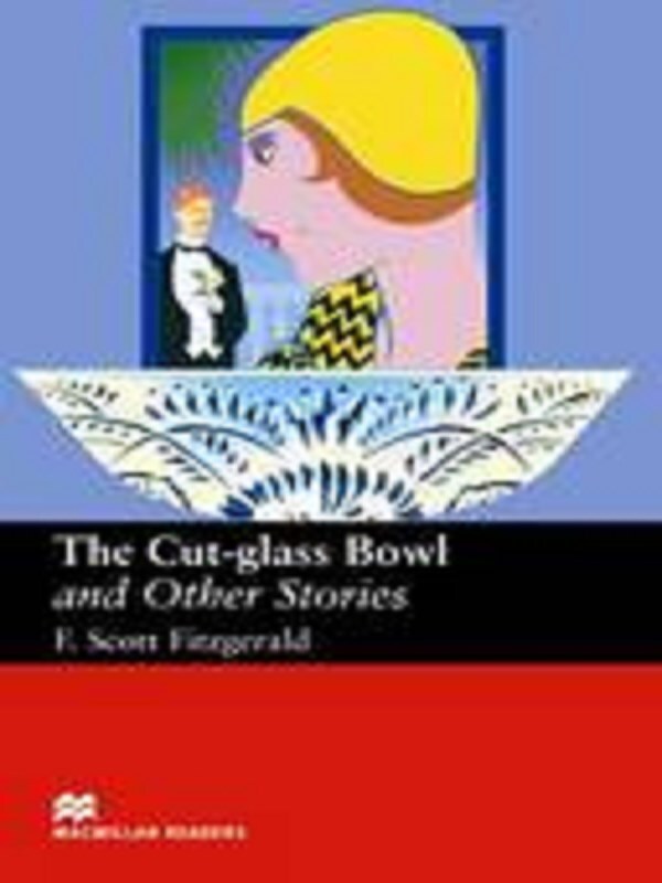 Macmillan Readers Cut Glass Bowl and Other Stories Upper Intermediate Reader