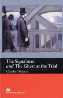 The Signalman and Ghost at the Trial