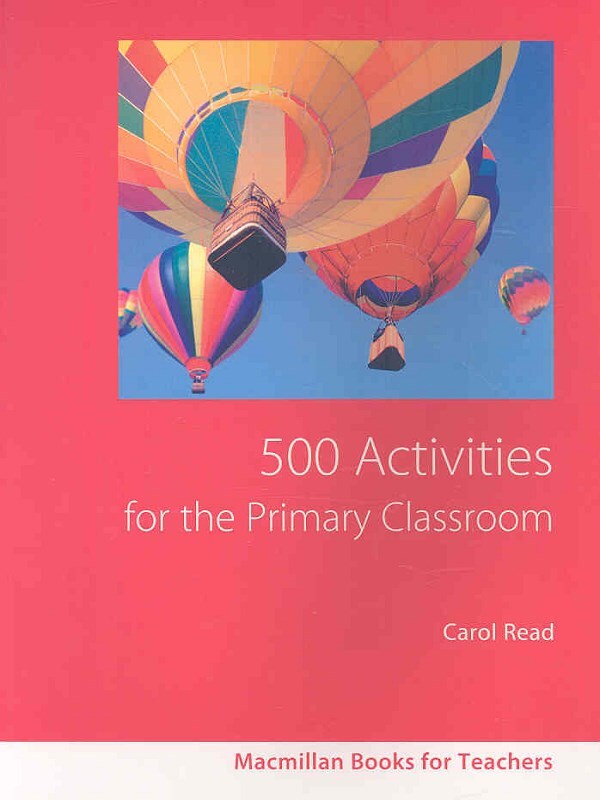 500 Primary Classroom Activities