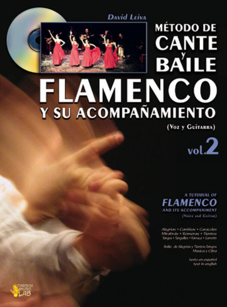 DAVID LEIVA : METODO DE CANTE Y BAILE FLAMENCO Y SU ACOMPANAMIENTO 2 (VOIX ET GUITARE) + CD.