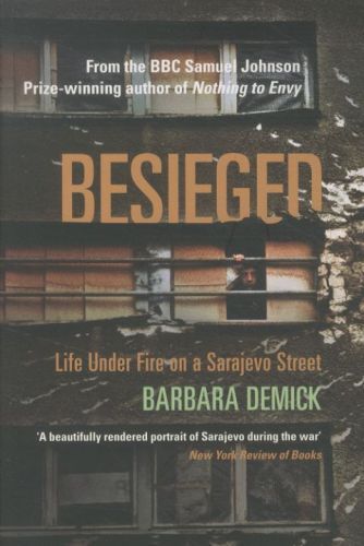 Besieged: Life Under Fire on a Sarajevo Street