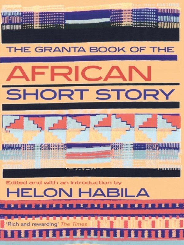 The Granta Book of the African Short Story