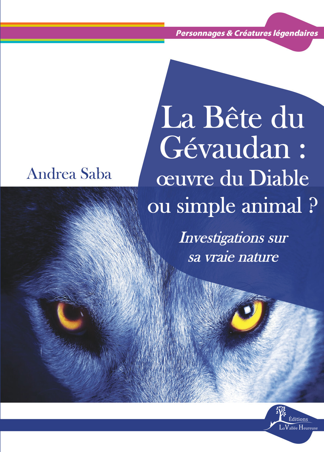 La Bête du Gévaudan : oeuvre du Diable ou simple animal ?