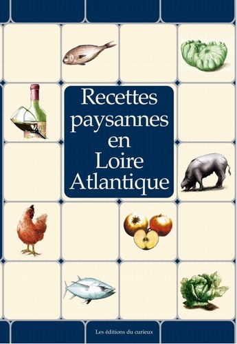 RECETTES PAYSANNES LOIRE-ATLANTIQUE (BP)