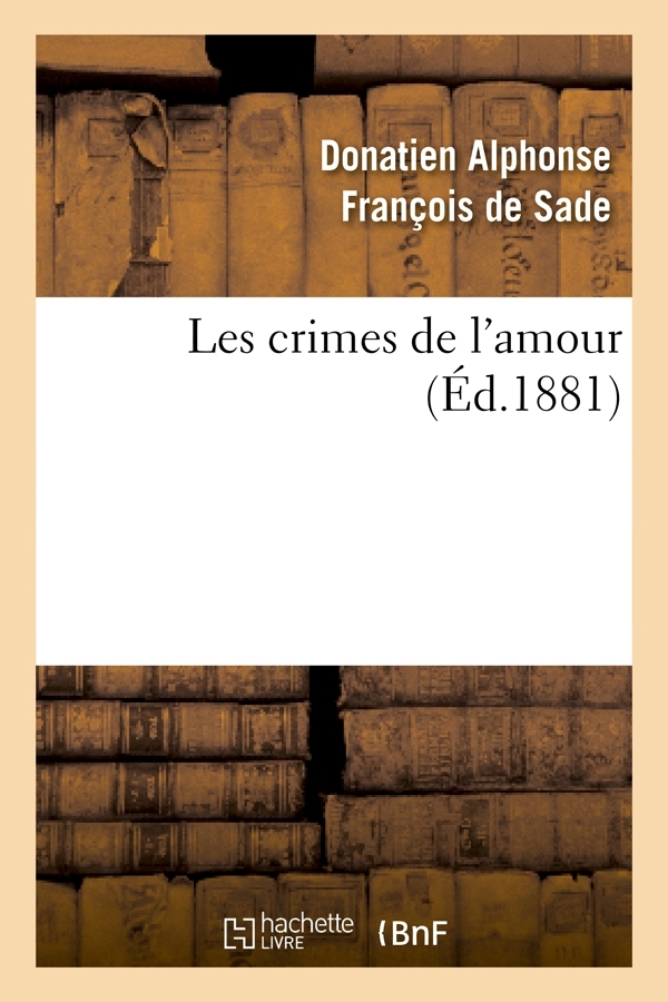 Les crimes de l'amour (Éd.1881)