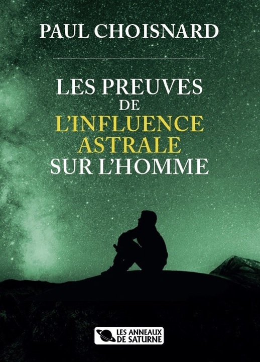 LES PREUVES DE L'INFLUENCE ASTRALE SUR L'HOMME