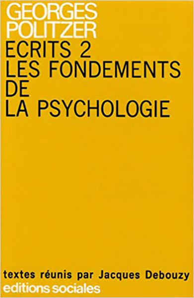Ecrits 2 Les fondement de la psychologie