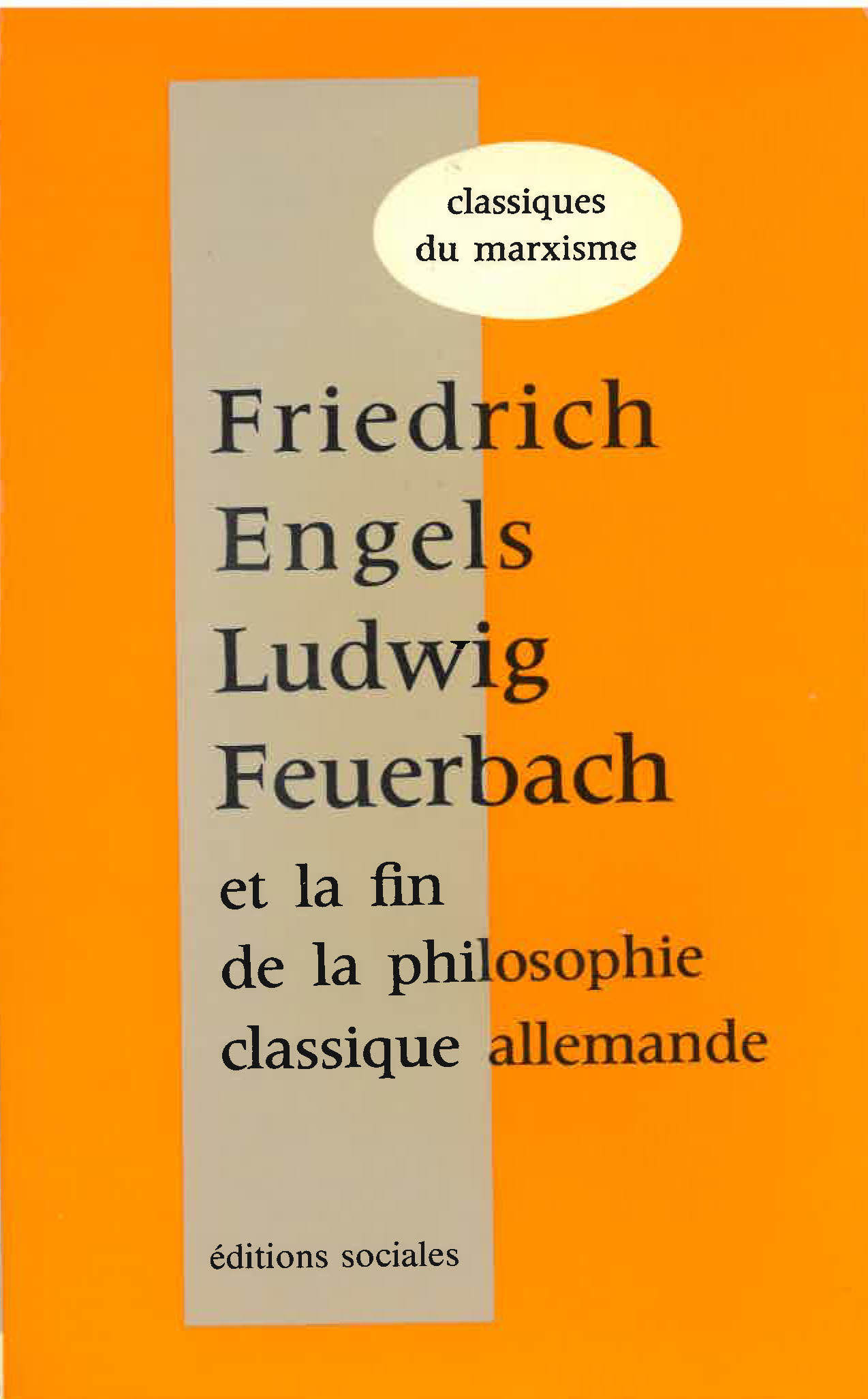 Ludwig Feuerbach et la fin de la philosophie classique allemande