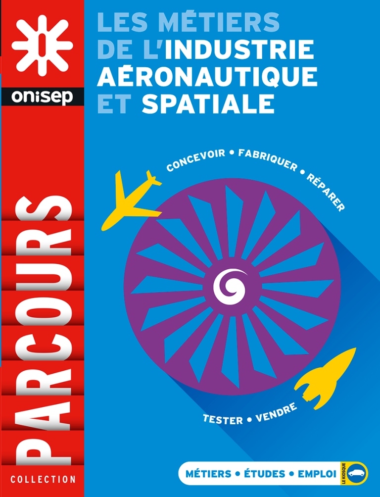 Les métiers de l'industrie aéronautique et spatiale