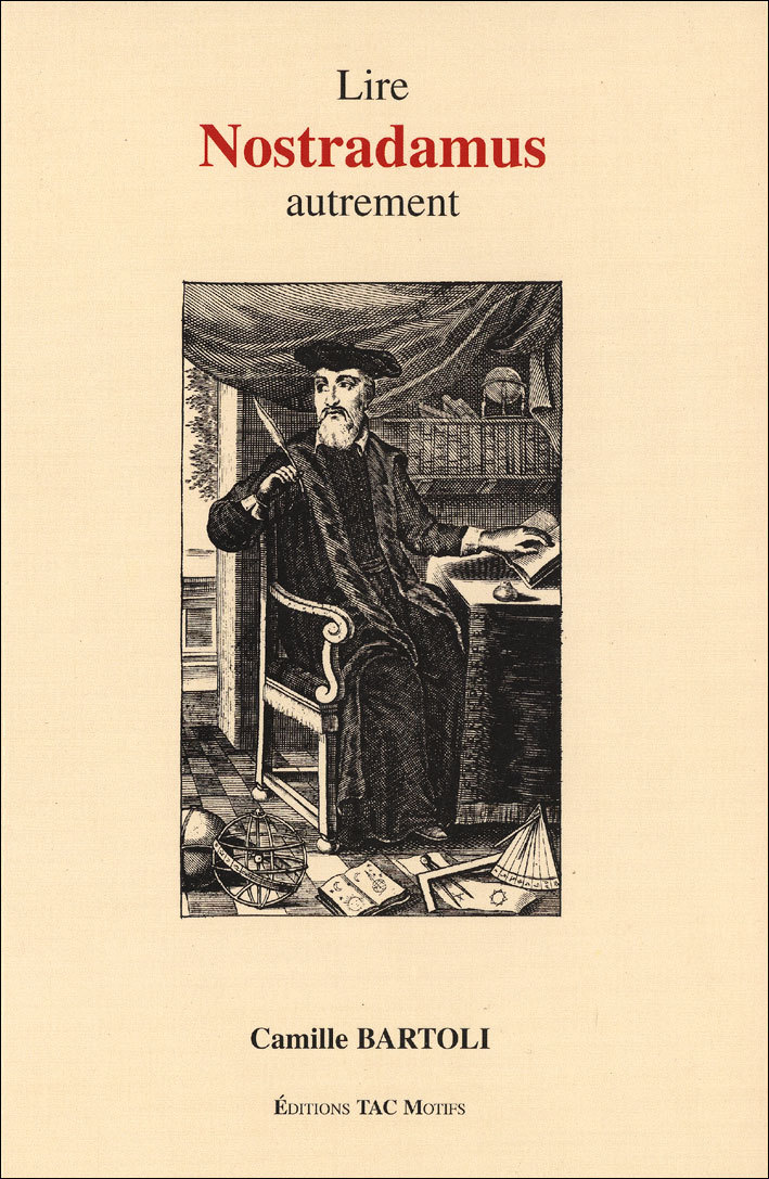 Lire nostradamus autrement