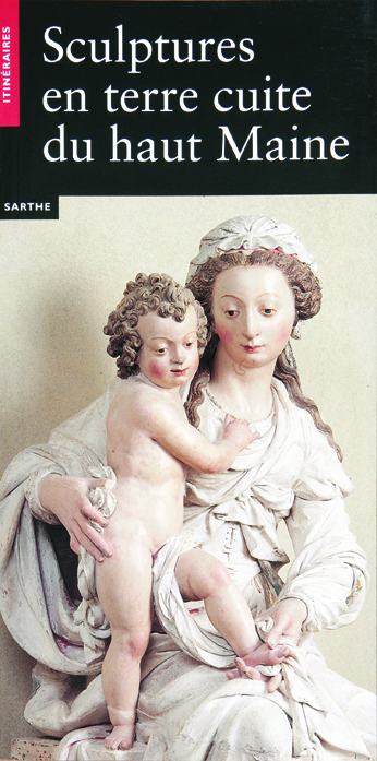 Sculptures en terre cuite du haut Maine