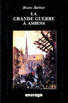 La Grande Guerre a Amiens