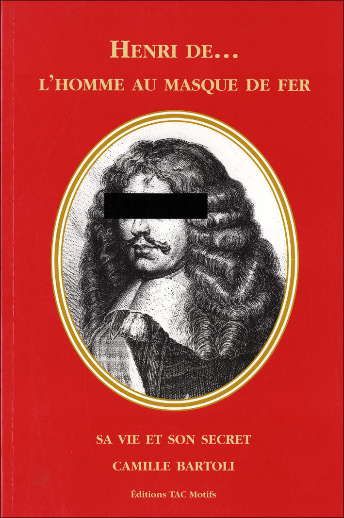 Henri de...l'homme au masque de fer