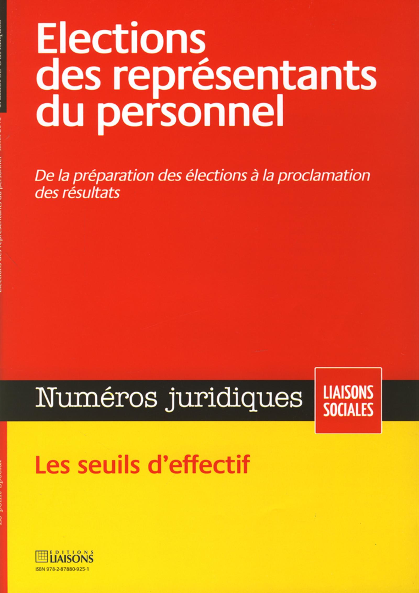 ELECTIONS DES REPRESENTANTS DU PERSONNEL. DE LA PREPARATION DES ELECTIONS A LA P