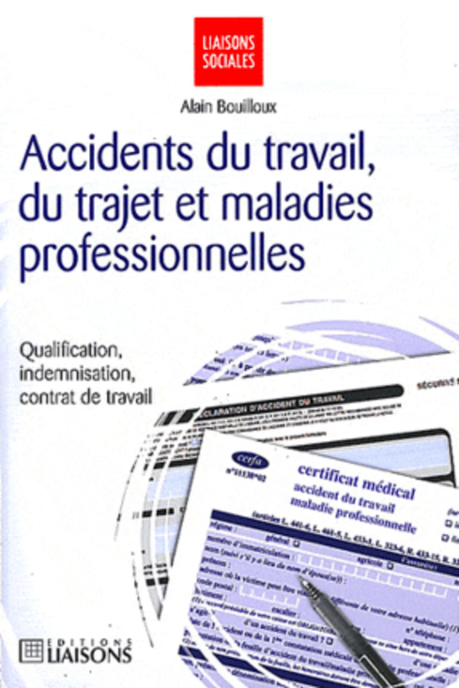 ACCIDENTS DU TRAVAIL, DU TRAJET ET MALADIES PROFESSIONNELLESQUALIFICATION, INDEM