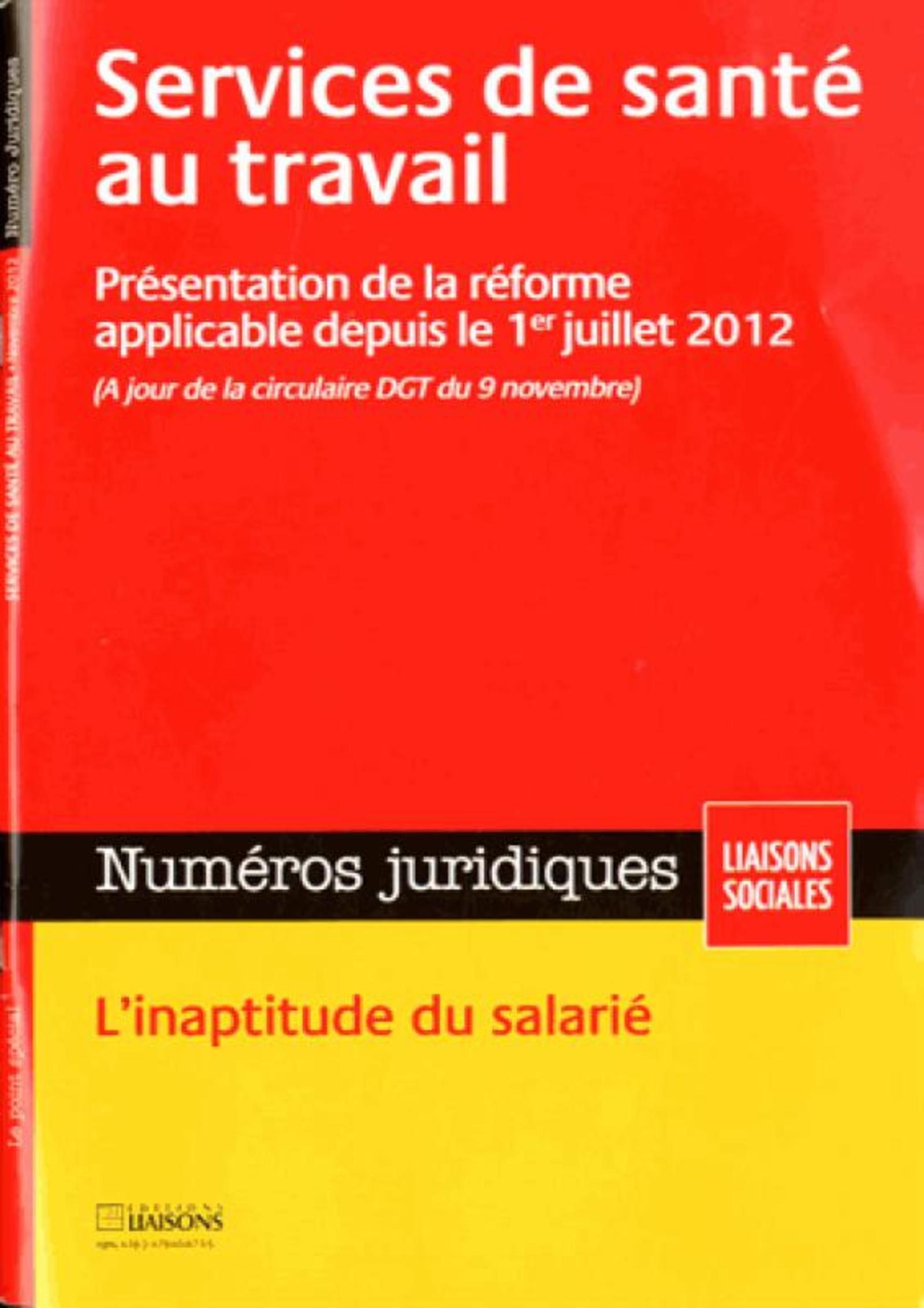 SERVICES DE SANTE AU TRAVAIL. NOVEMBRE 2012. PRESENTATION DELA REFORME APPLICABL