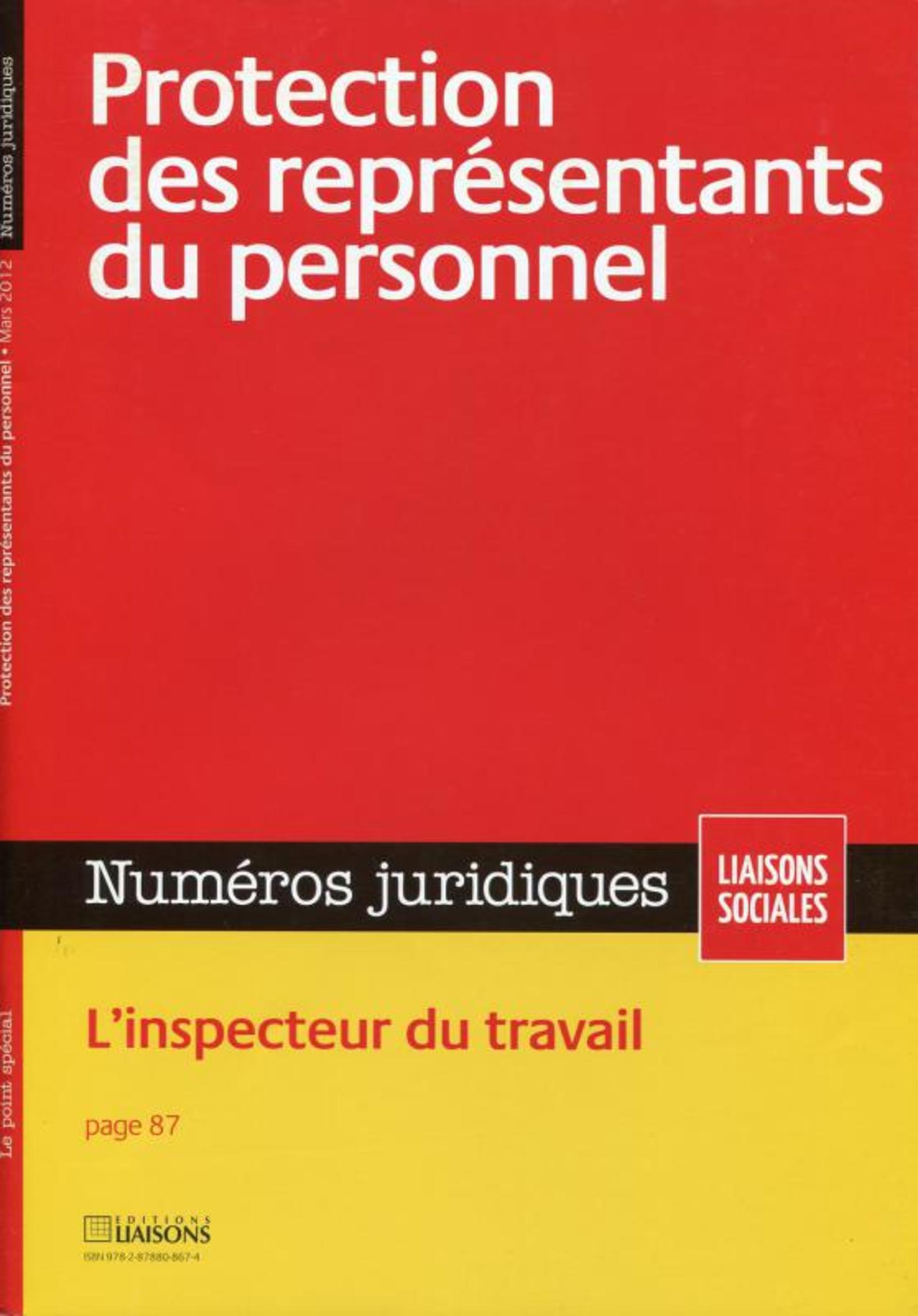 PROTECTION DES REPRESENTANTS DU PERSONNEL. MARS 2012. L'INSPECTEUR DU TRAVAIL