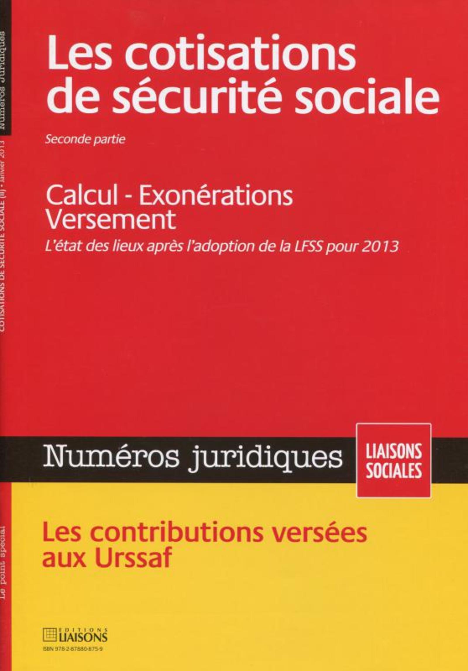 LES COTISATIONS DE SECURITE SOCIALE. JANVIER 2013. PARTIE 2.CALCUL. EXONERATIONS