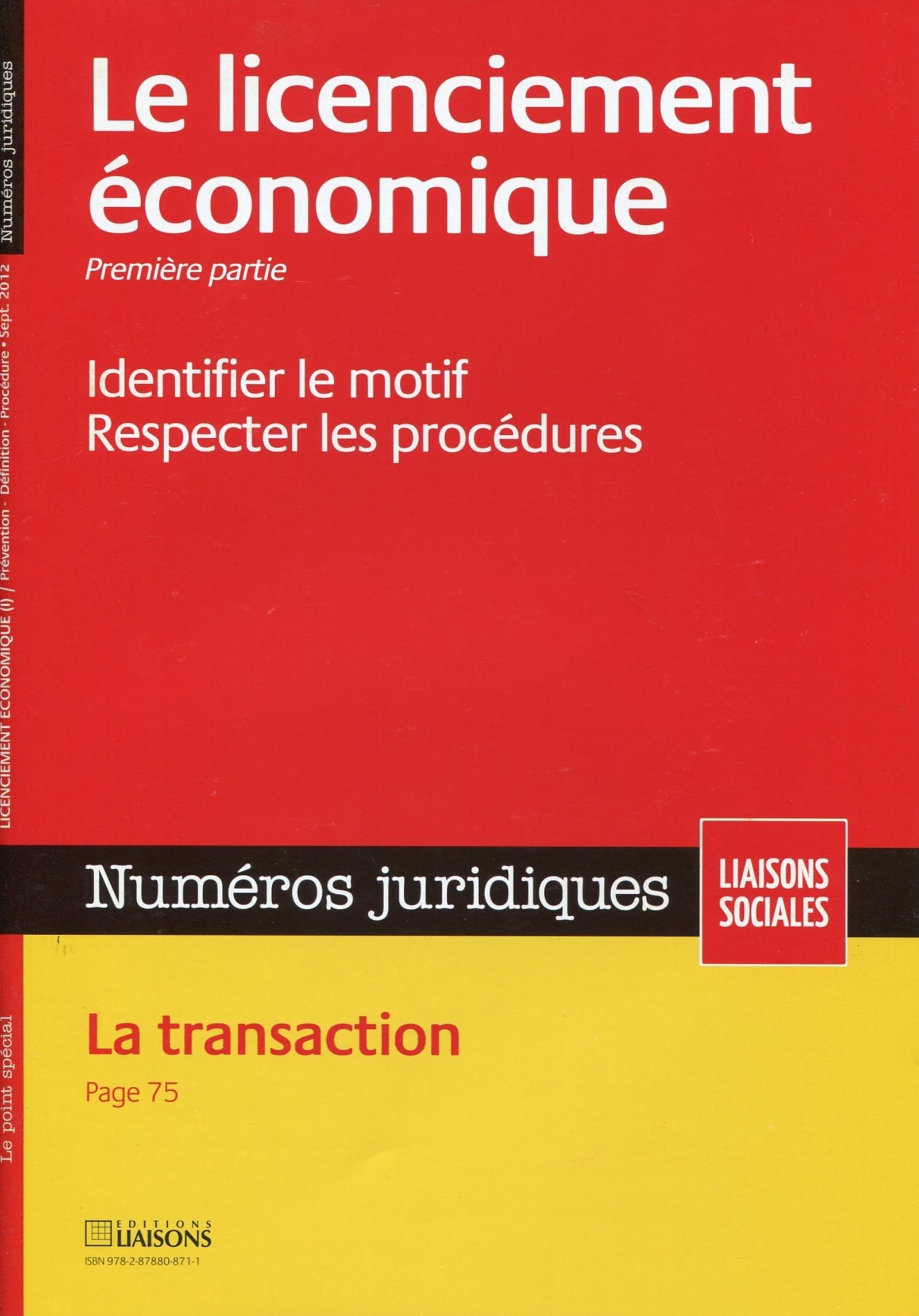 LE LICENCIEMENT ECONOMIQUE. PREMIERE PARTIE. SEPTEMBRE 2012.IDENTIFIER LE MOTIF.