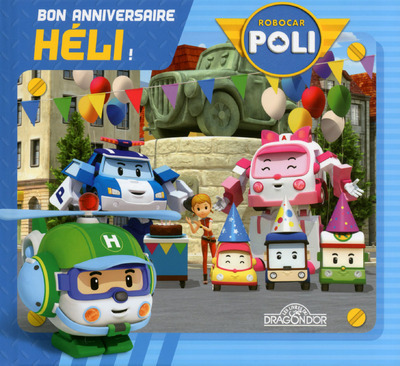 Robocar poli bon anniversaire Heli
