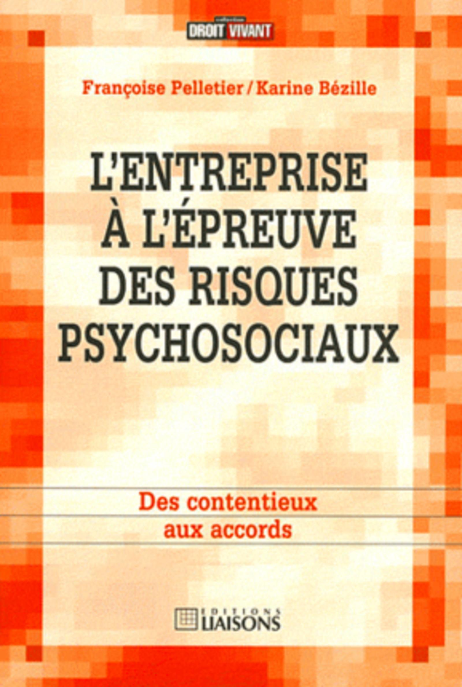 L'entreprise à l'épreuve des risques psychosociaux