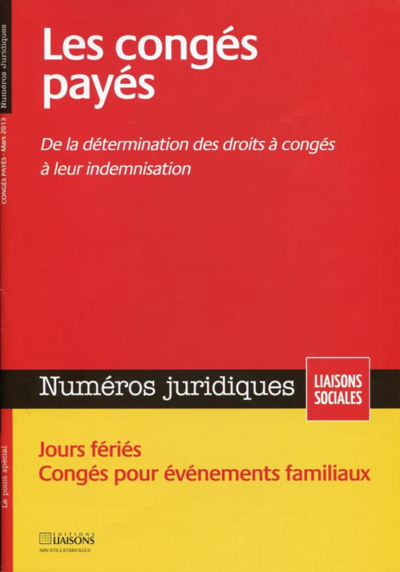 LES CONGES PAYES. MARS 2013. DE LA DETERMINATION DES DROITS A CONGES A LEUR INDE