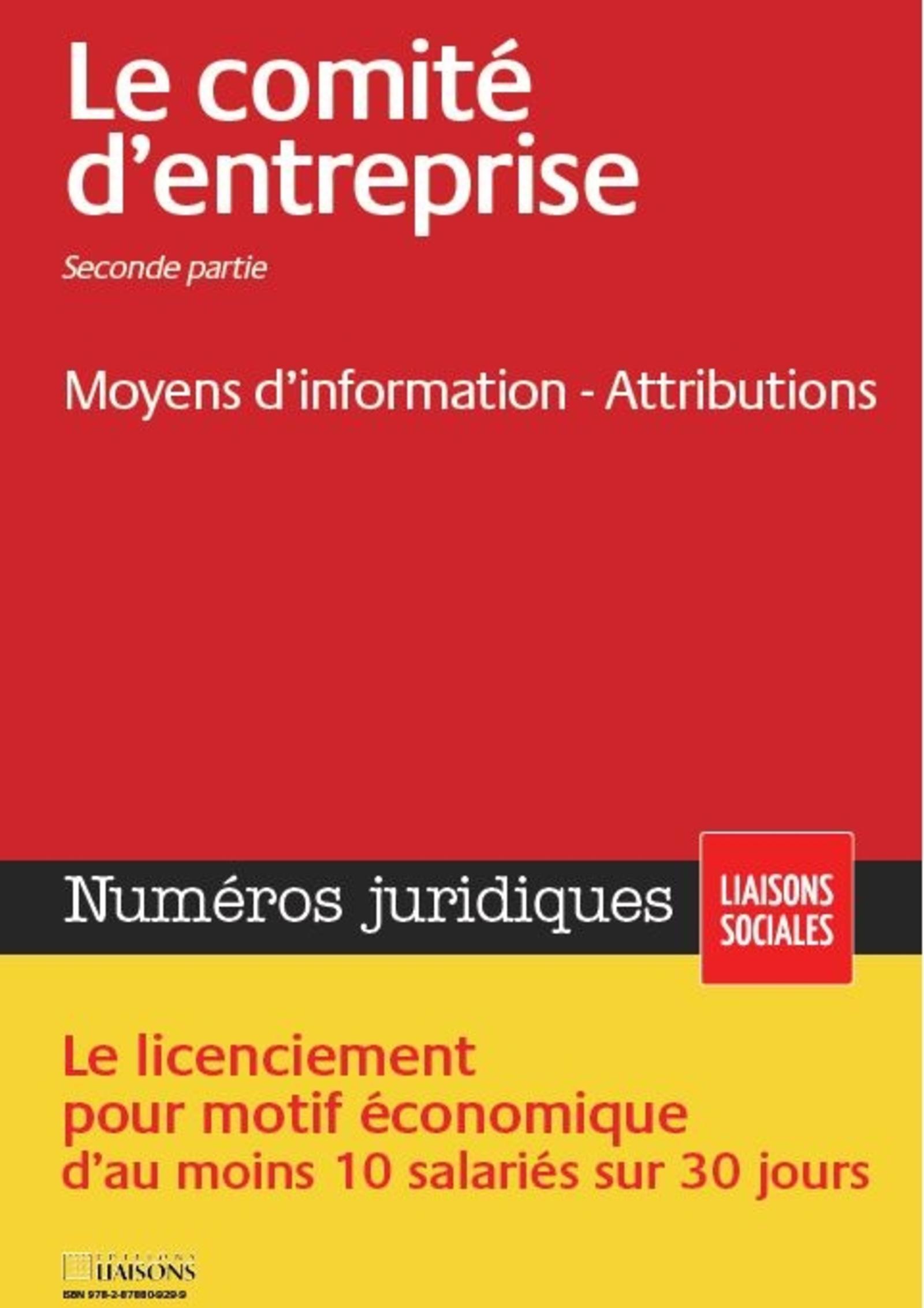 LE COMITE D ENTREPRISE SECONDE PARTIE MOYENS D INFORMATION ATTRIBUTIONS