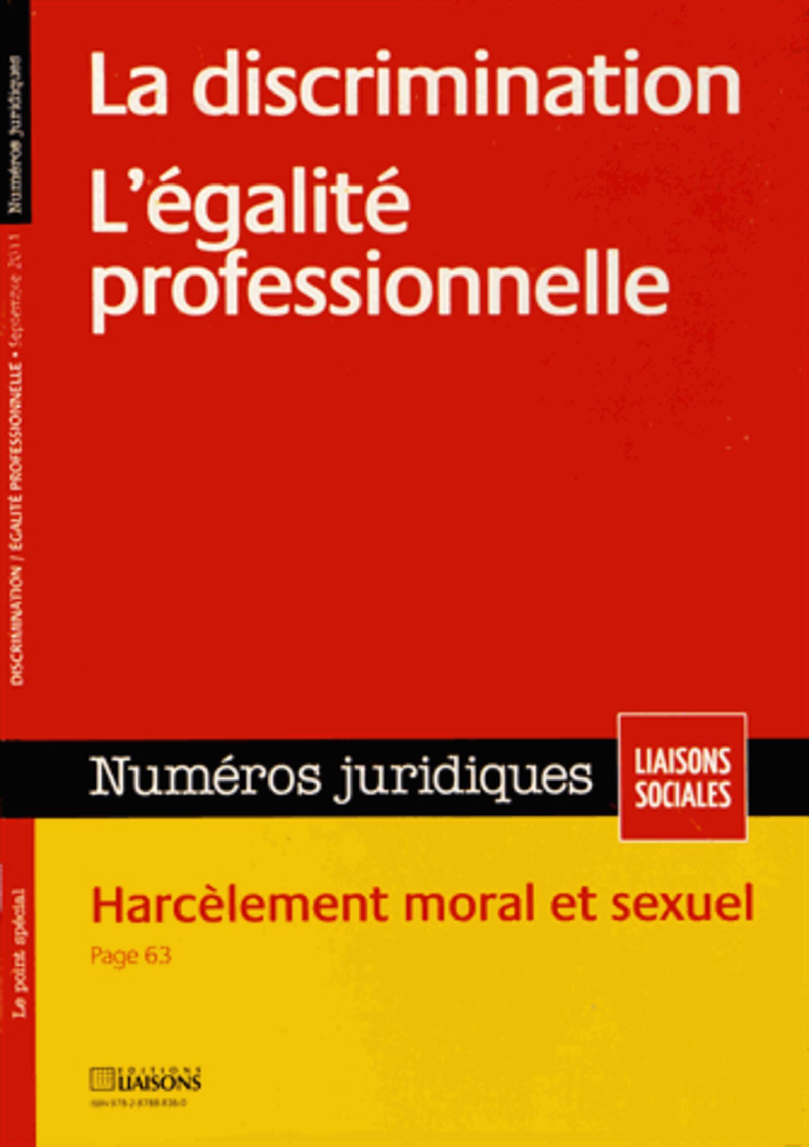 LA DISCRIMINATION. L'EGALITE PROFESSIONNELLE. SEPTEMBRE 2011HARCELEMENT MORAL ET