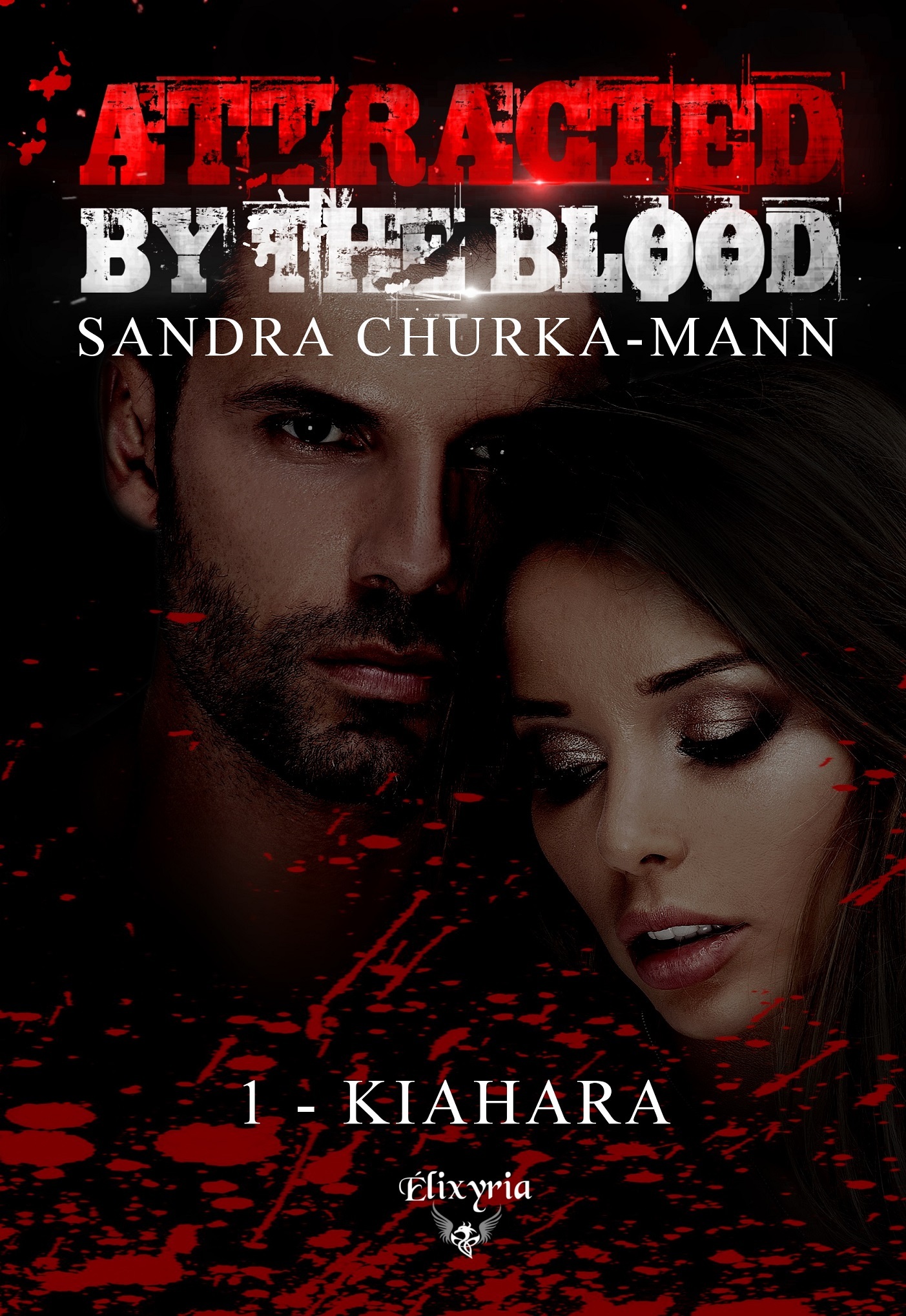 Attracted by the blood - 1 - Kiahara