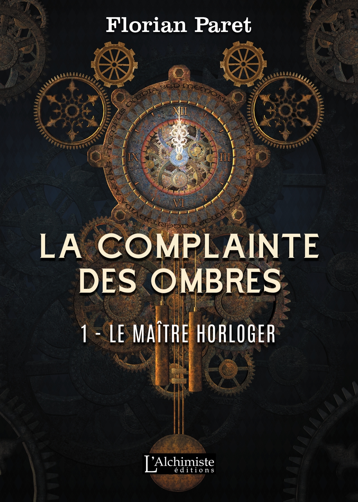 La complainte des ombres  - 1 : Le maître horloger