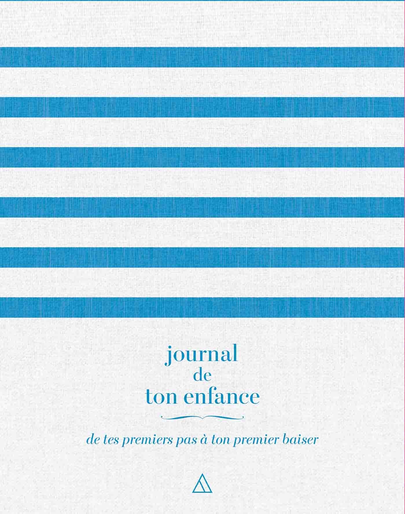 Journal de ton enfance