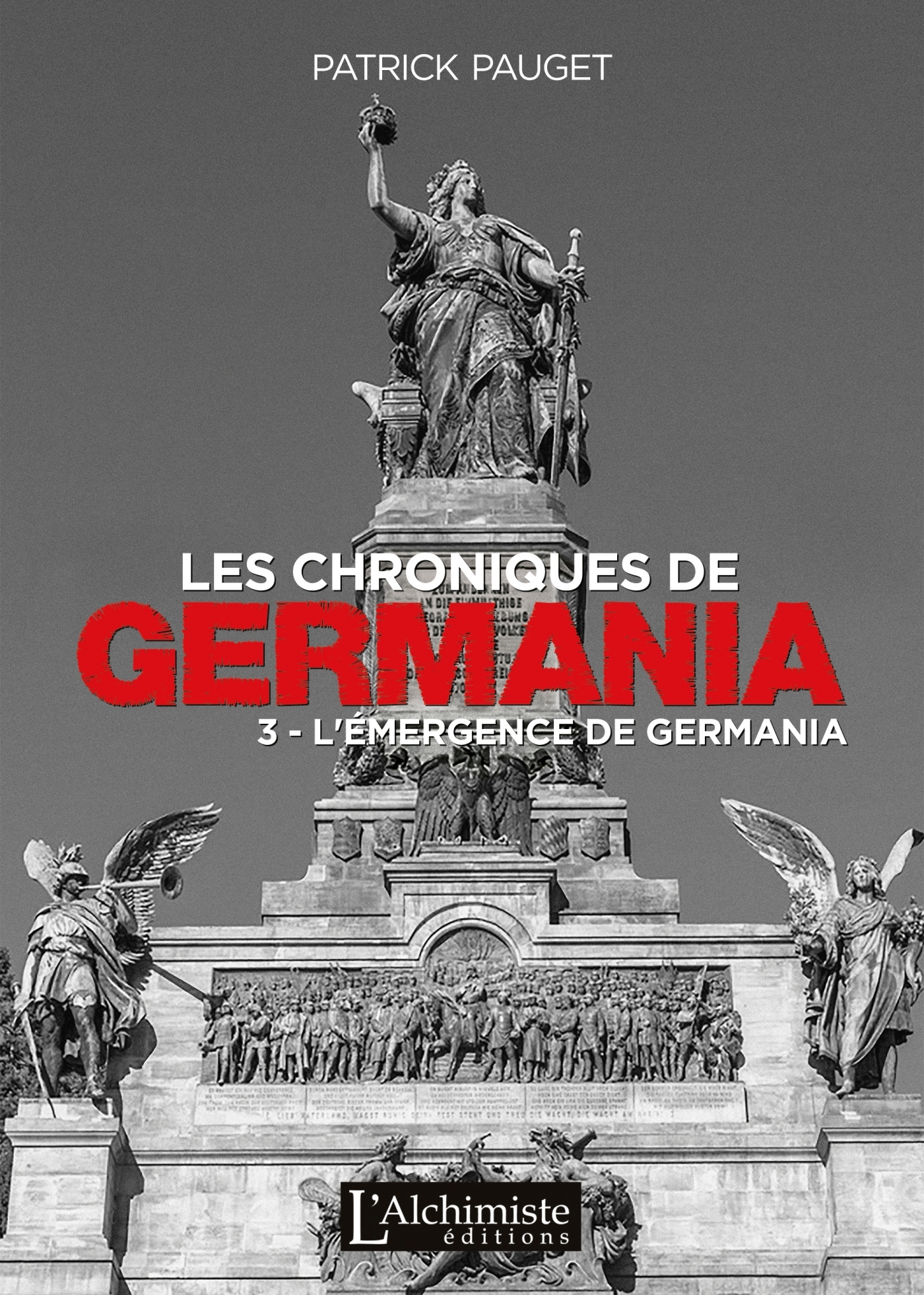 Les chroniques de Germania - Tome 3 : L'émergence de Germania