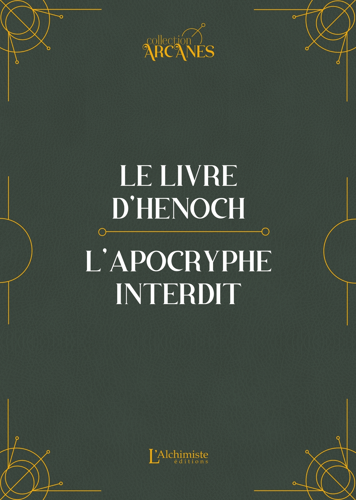 Le livre d'Hénoch (Hénoch l'éthiopien)-L'apocryphe interdit (traduction originale et texte intégral)