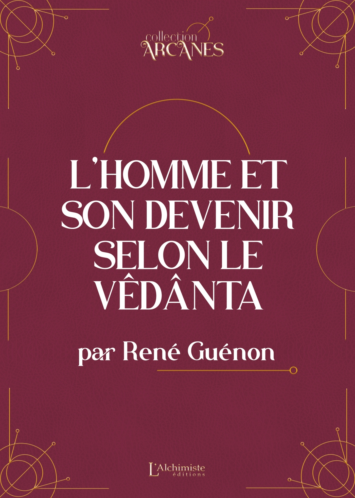 L'homme et son devenir selon le Vêdanta