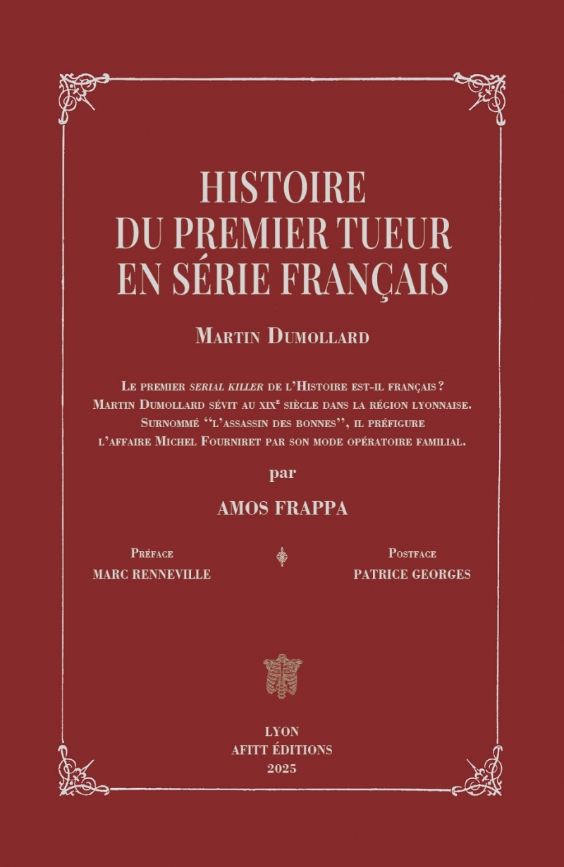 Martin Dumollard - Histoire du premier tueur en série frança