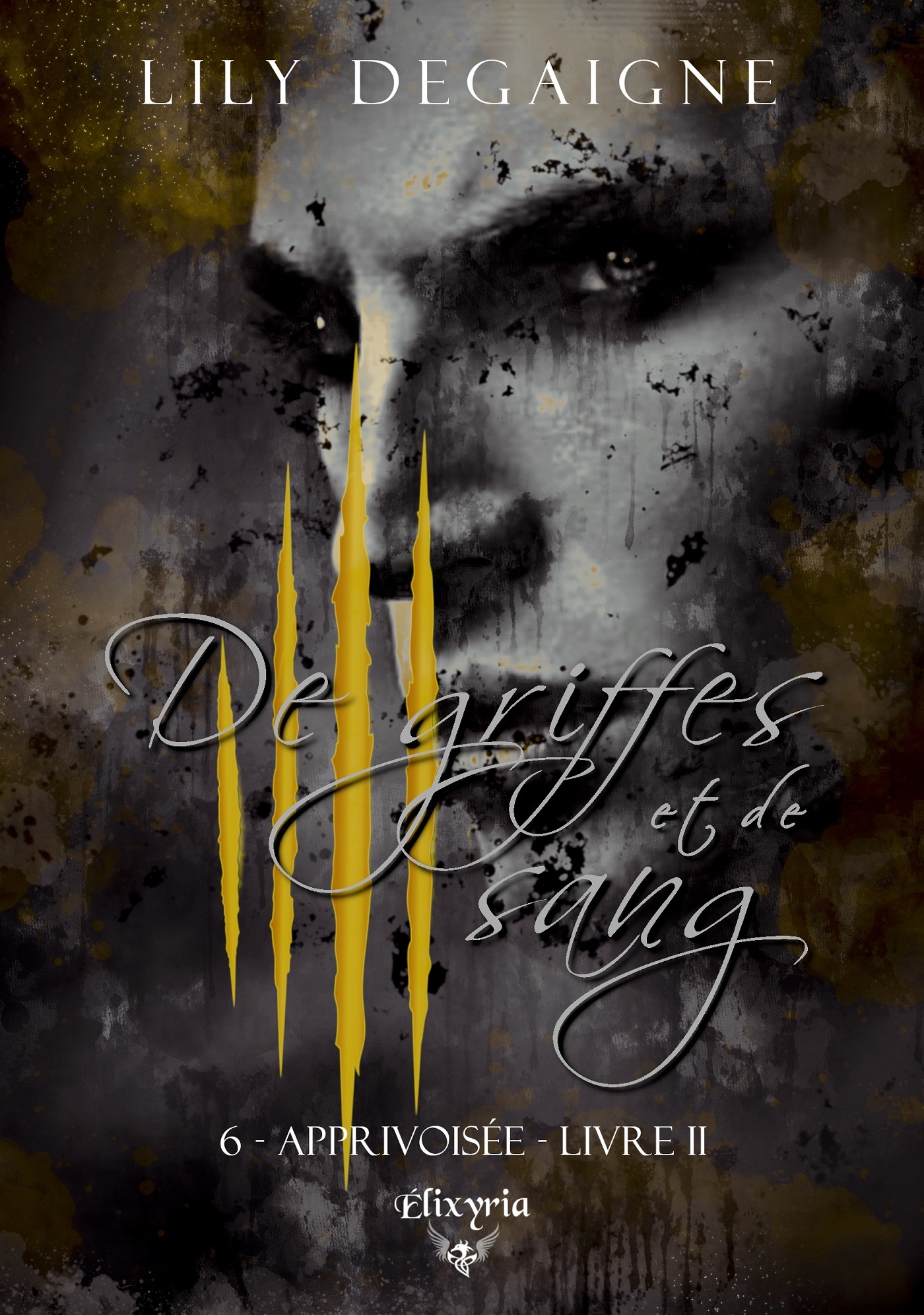 De griffes et de sang - 6 - Apprivoisée