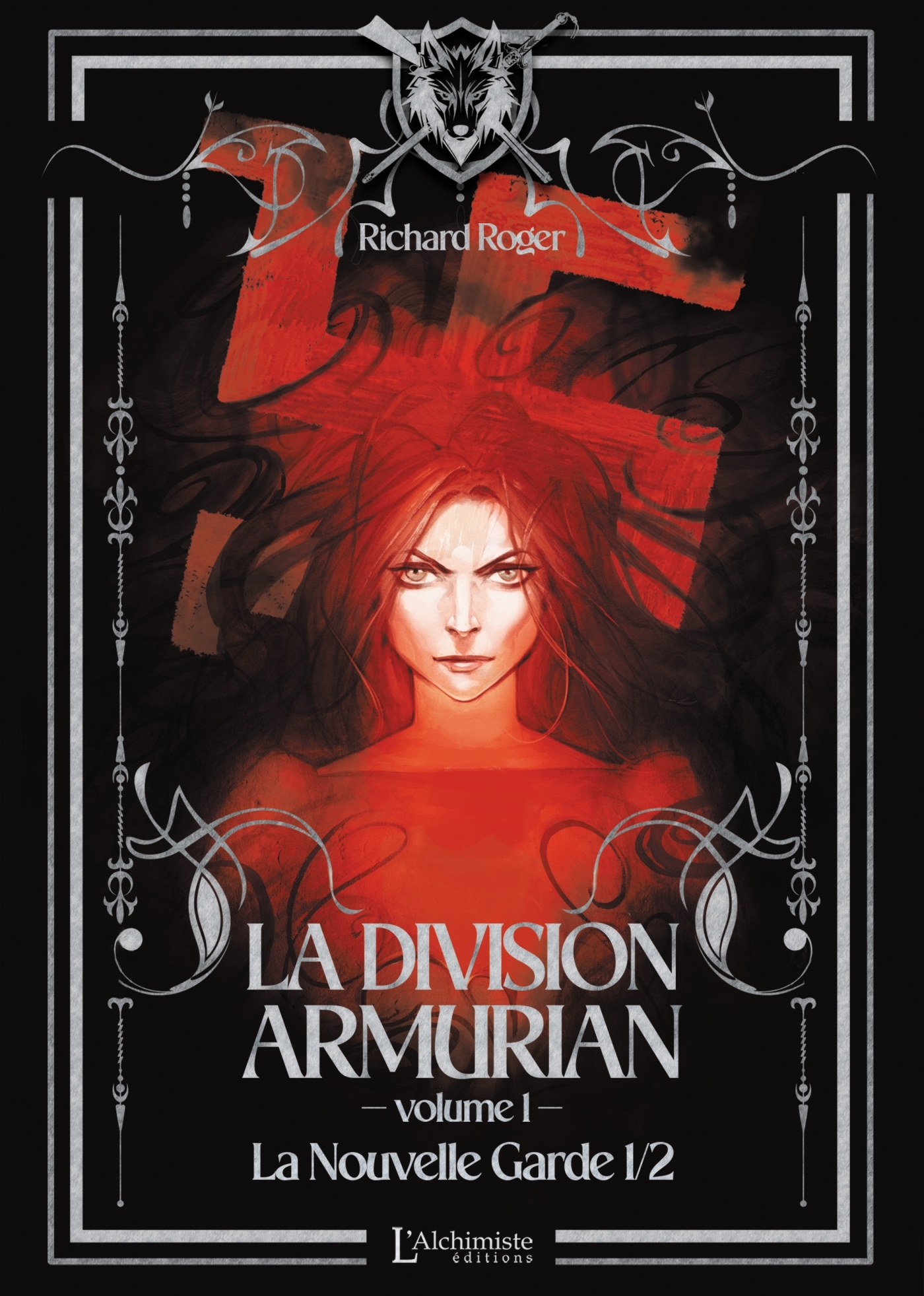 La Division Armurian - Volume 1 : La Nouvelle Garde (1ere partie)