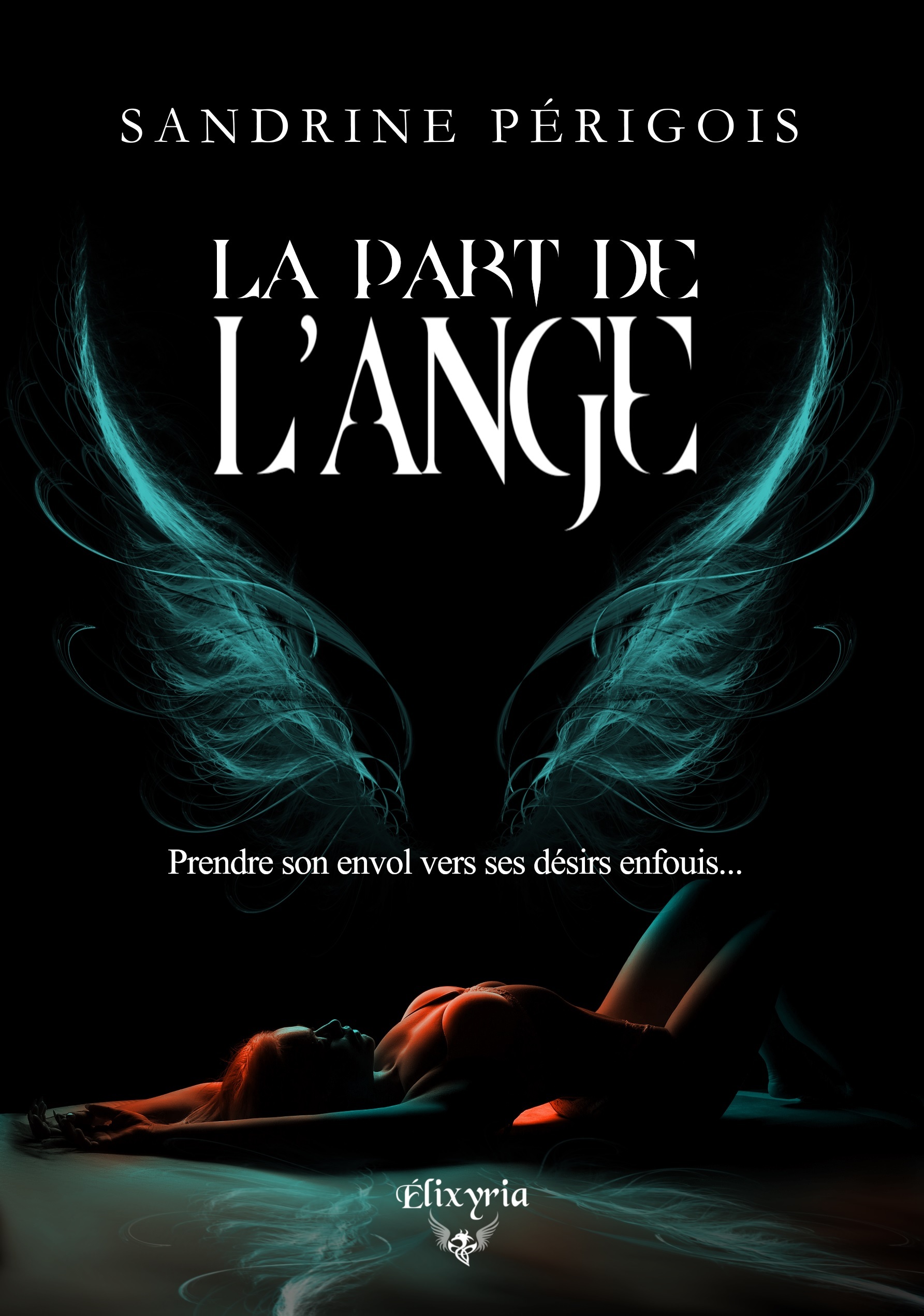 La part de l'ange (inclus Les larmes de l'ange)