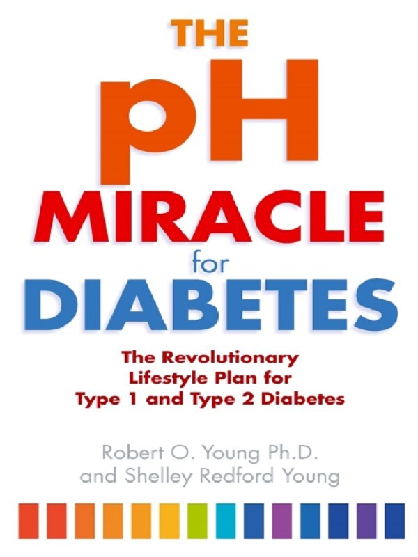 The pH Miracle For Diabetes