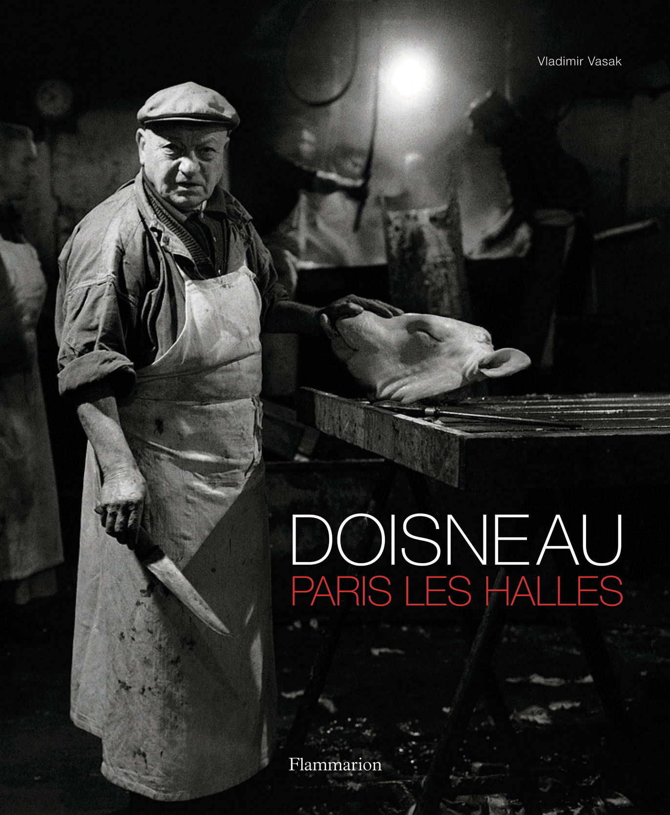 Doisneau - Paris les Halles