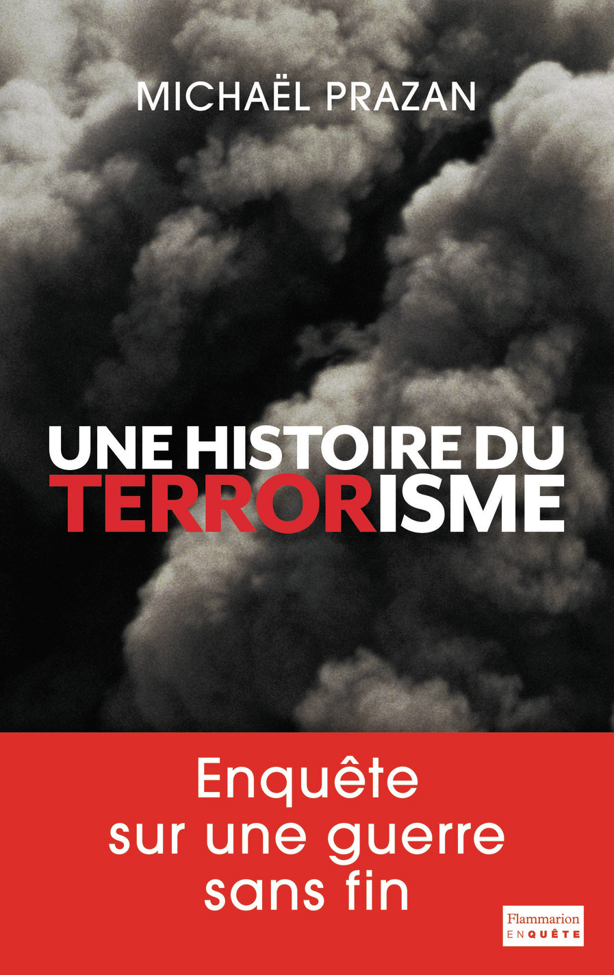Une histoire du terrorisme, 1945-2011