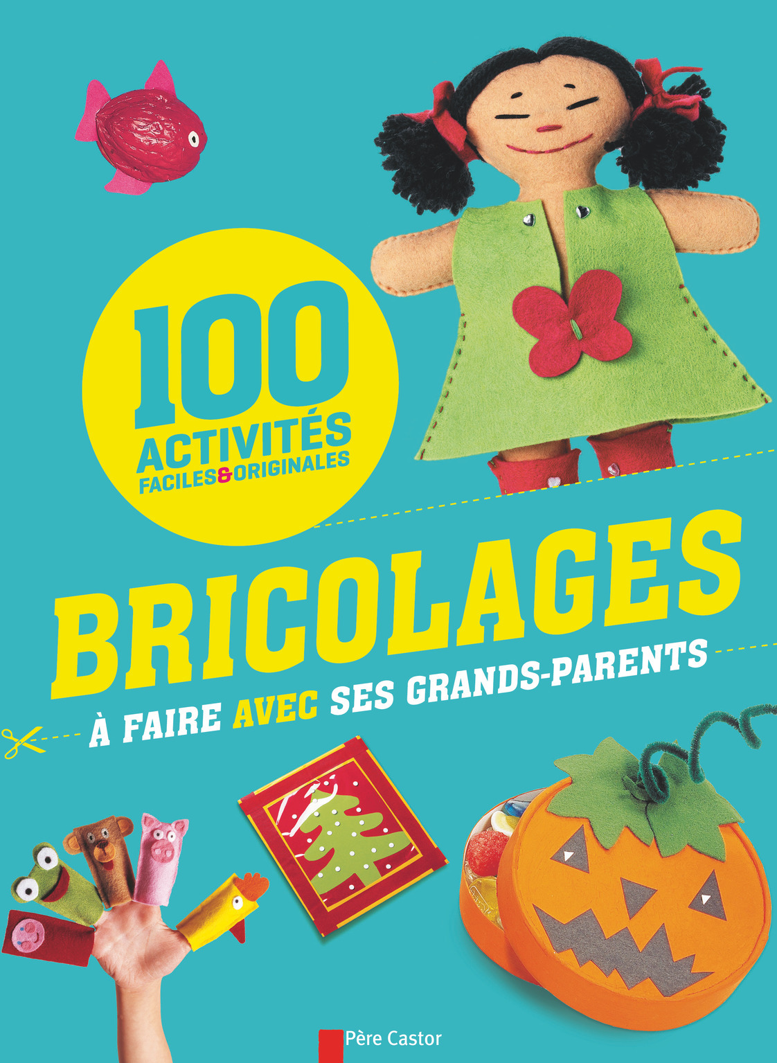 100 bricolages à faire avec ses grands-parents